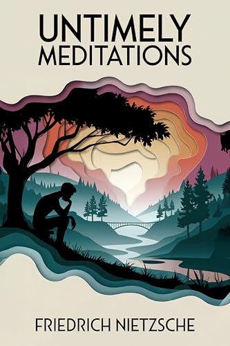 Untimely Meditations: A New Translation