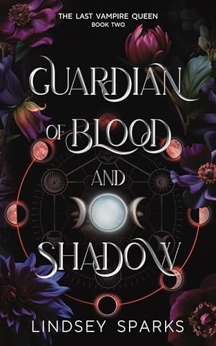Cover of Guardian of Blood and Shadow: Why Choose Paranormal Romance (The Last Vampire Queen Book 2)