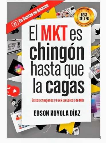 El Marketing es Chingón hasta que la Cagas