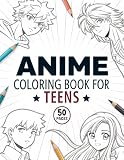 Anime Coloring Book for Teens: 50 Stunning Pages of Japanese Anime Characters, Kawaii Girls in Fashion Styles, And Manga Art To Color For Teenagers and Adults