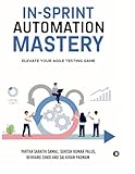 In Sprint Automation Mastery Elevate Your Agile Testing Game