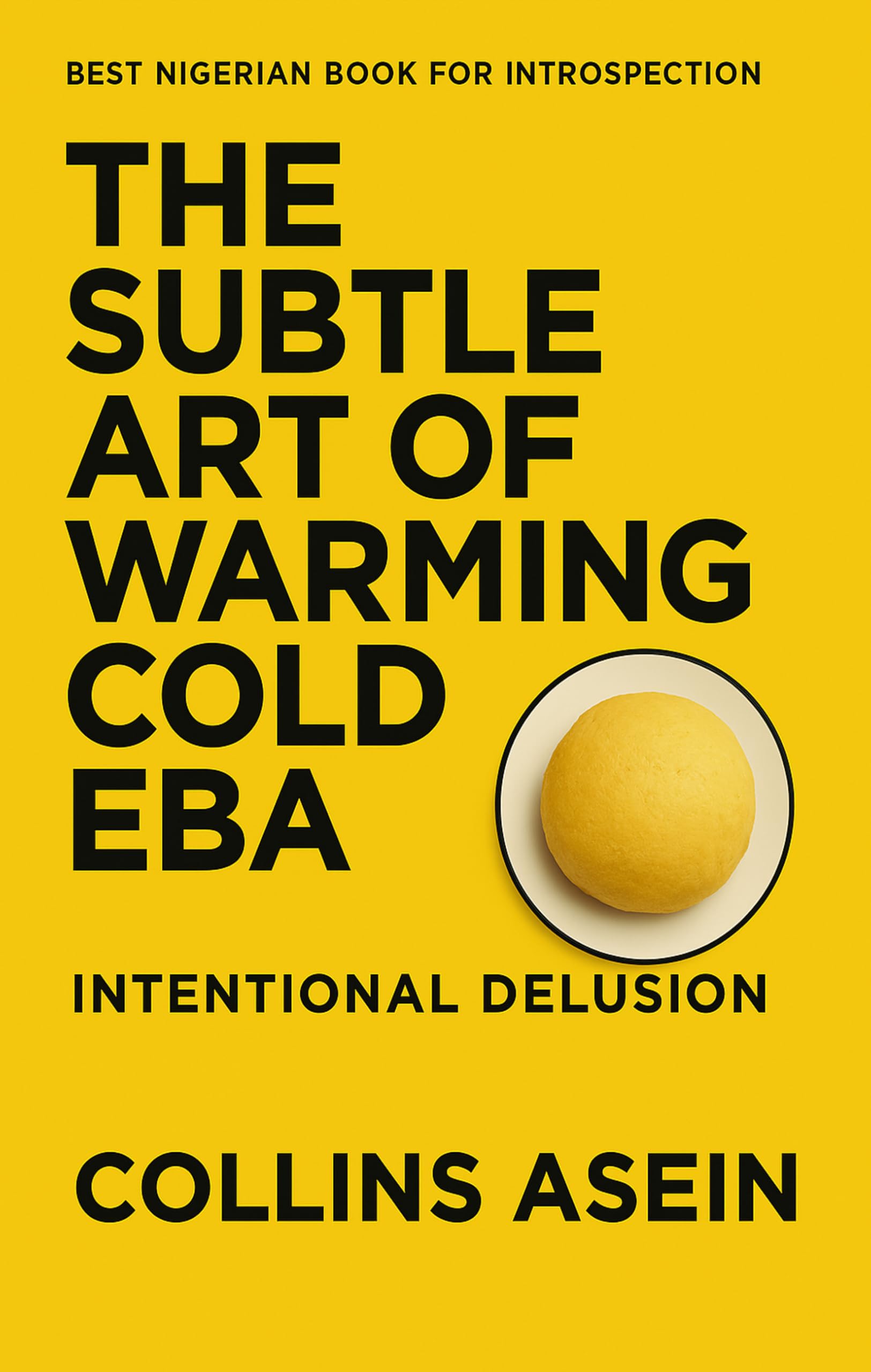 Subtle Art Warming Cold Eba by Collins Asein