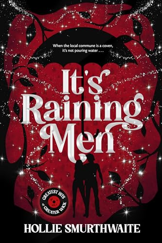 Cover of It's Raining Men: A Steamy, Angsty Paranormal Romantic Comedy (Greatest Hits of Greater Wick Book 1)