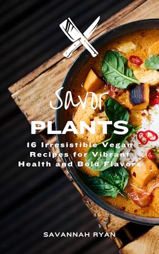 Savor Plants by Savannah Ryan