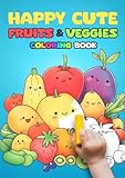 Happy Cute Fruits And Veggies Coloring Book 54 Kawaii Health