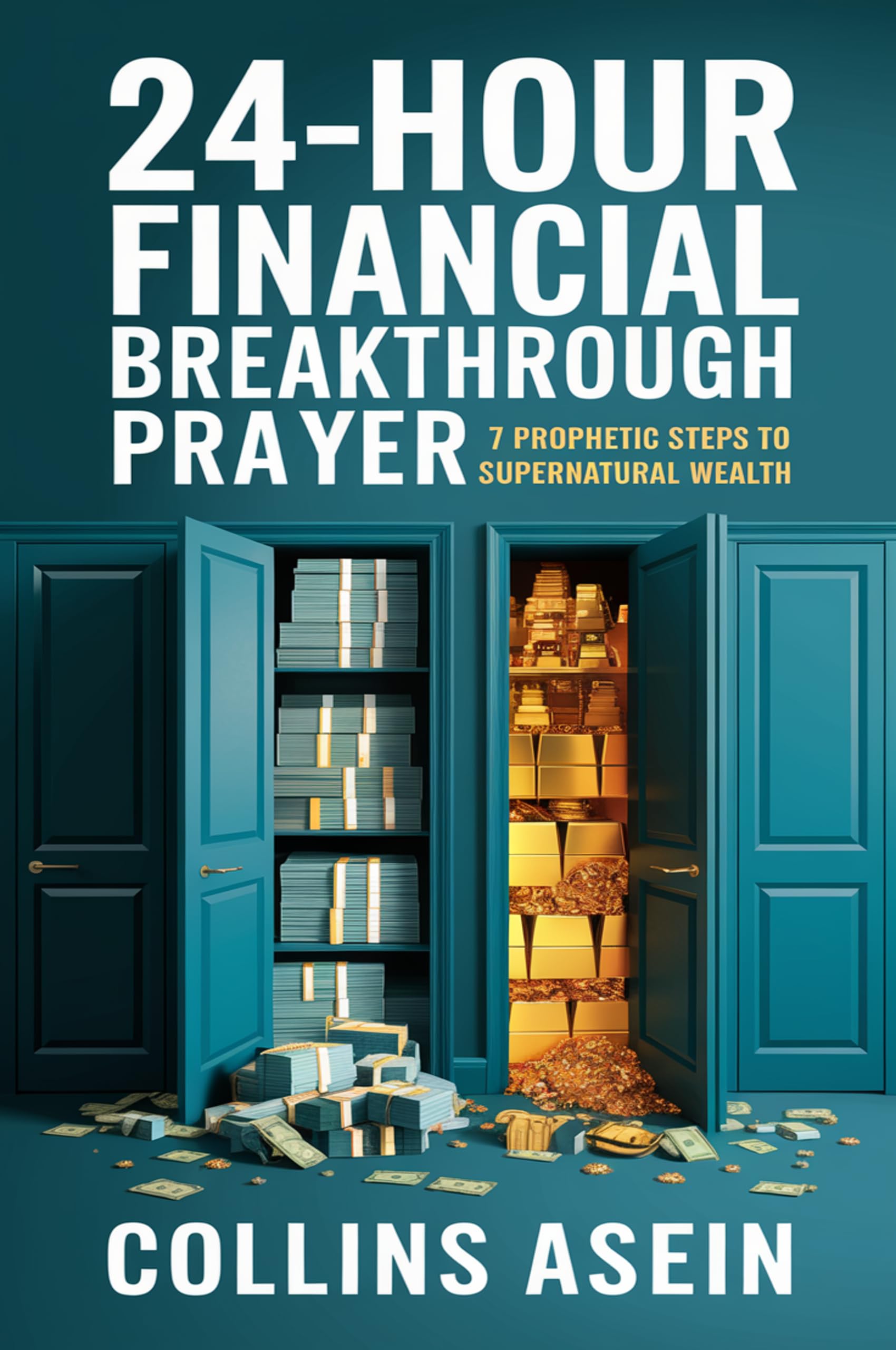 24 Hour Financial Miracle by Collins Asein
