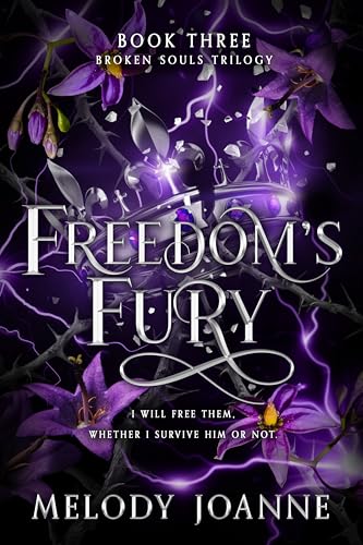 Cover of Freedom's Fury (Broken Souls Trilogy Book 3)