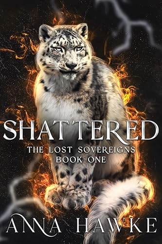 Cover of Shattered (The Lost Sovereign Book 1)