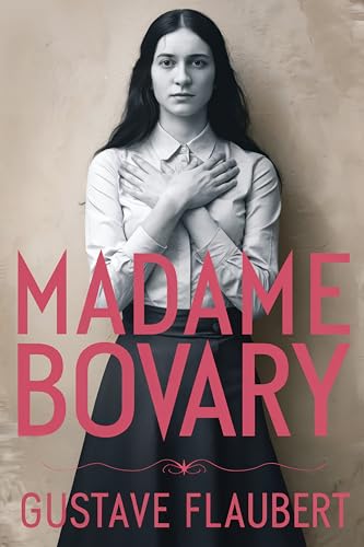 Madame Bovary: A New Translation