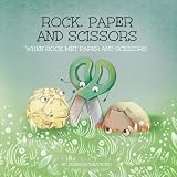 Rock Paper And Scissors When Rock Met Paper And Scissors