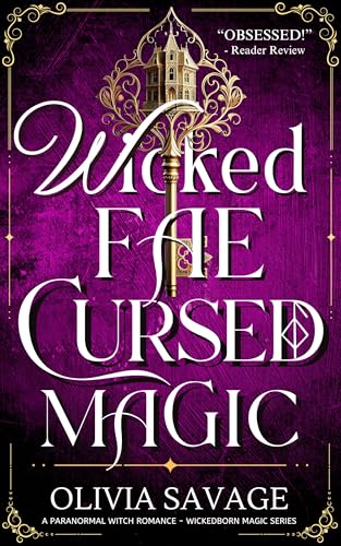 Cover of Wicked Fae, Cursed Magic: A Paranormal Witch Romance (Wickedborn Magic Book 2)