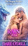 Rain: The Dragon Brides: Water, Part 4 of 4 (The Dragon Brides, an alien dragon shifter romance Book 8)