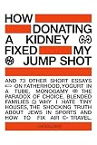 How Donating A Kidney Fixed My Jump Shot