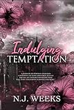 Indulging Temptation A Brother S Best Friend Chef Romance Te