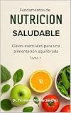 Fundamentos De Nutrici N Saludable Claves Esenciales Para Un