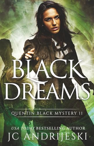 Cover of Black Dreams: A Quentin Black Paranormal Mystery Romance (Quentin Black Mystery)