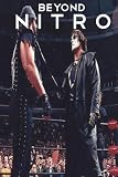 BEYOND NITRO: Untold Stories from the WCW era (NITRO Book Collection)