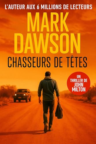 Chasseurs de têtes (Les thrillers de John Milton t. 7)