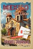 Cabo San Lucas Travel Journal With Prompts Essentials Book F