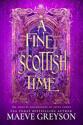 Cover of A Fine Scottish Time - A Scottish Romantasy (The Magical Matchmakers of Seven Cairns Book 1)