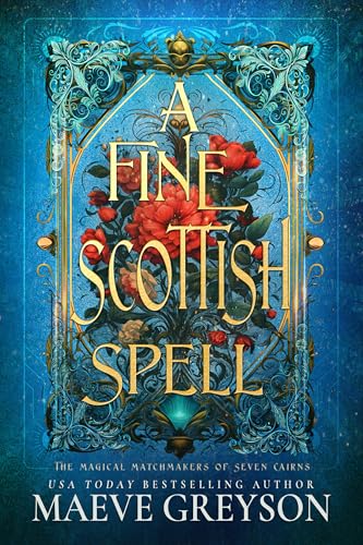 Cover of A Fine Scottish Spell - A Scottish Romantasy (The Magical Matchmakers of Seven Cairns Book 2)