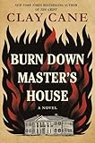 Burn Down Master's House: A Novel