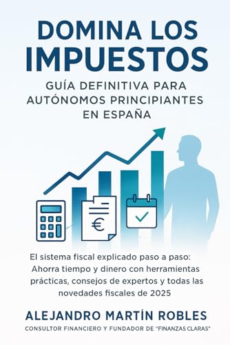 Domina los impuestos: Guía definitiva para autónomos principiantes en España