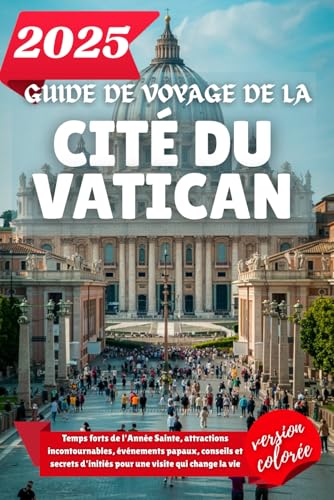 Couverture — GUIDE DE VOYAGE DE LA CITÉ DU VATICAN 2025