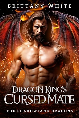 Cover of Dragon King’s Cursed Mate: A Fated Mates Dragon Shifter Paranormal Romance (The Shadowfang Dragons Book 1)