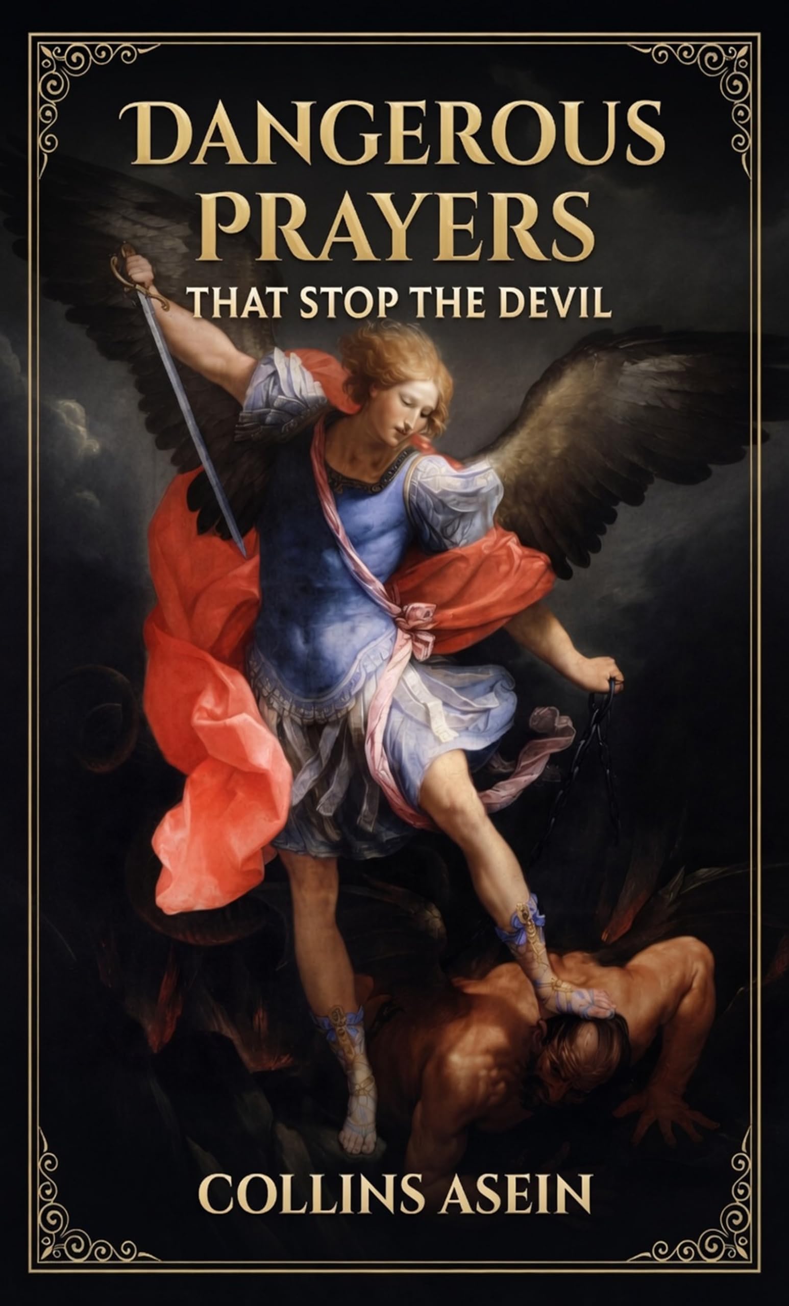 Dangerous Prayers Stop The Devil by Collins Asein