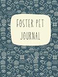 Foster Pet Memory Journal Logbook For Animal Fosters To Trac