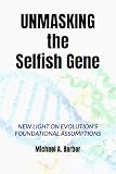 Unmasking the Selfish Gene: Design - the Language of Creativity