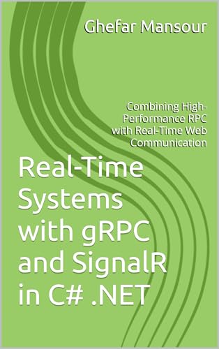 Real-Time Systems with gRPC and SignalR in C# .NET cover