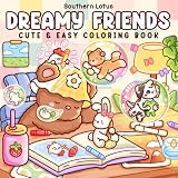 Dreamy Friends Coloring Book For Adults And Teens Featuring