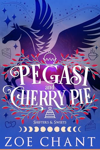 Cover of Pegasi and Cherry Pie (Shifters and Sweets Book 6)