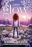 Glow An Inspiring Chapter Book For Girls About Anxiety