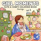 Girl Moments Vol 2 Coloring Book For Adults And Teens Featur