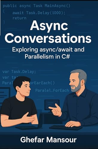 Async Conversations — async/await and Parallelism in Modern C# cover