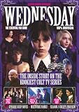 Screen Spotlight: Wednesday Season 2 | ESSENTIAL Fan Guide: The Tim Burton Inside Story & TV Series Preview | 100% Unofficial