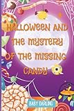 Halloween And The Mystery Of The Missing Candy Halloween Cha