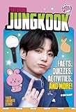 Featuring Jungkook: Facts, Quizzes, Activities, and More! (Brain Candy) (Your Favorite Stars)
