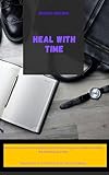Heal With Time