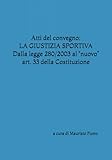 Atti del convegno: La Giustizia Sportiva