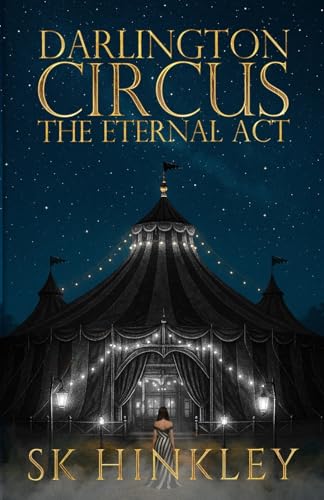 Cover of Darlington Circus: The Eternal Act