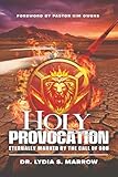 Holy Provocation Eternally Marked By The Call Of God