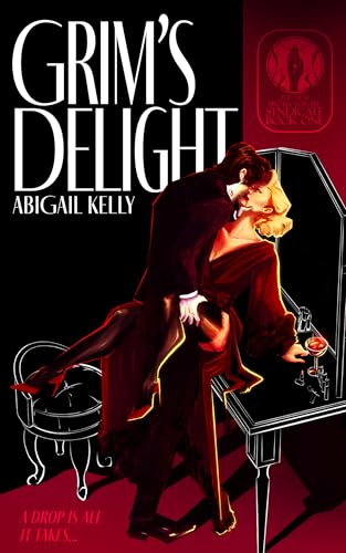 Cover of Grim's Delight: The New Protectorate Syndicate: Book One