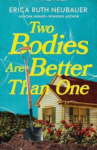 Two Bodies Are Better Than One by Erica Ruth Neubauer
