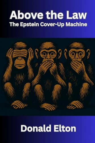 Above the Law: The Epstein Cover-Up Machine book cover