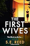 The First Wives An Addictive Domestic Thriller Broken Vows