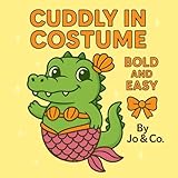Cuddly in Costume: Bold & Easy (Bold and Easy Coloring Books)
